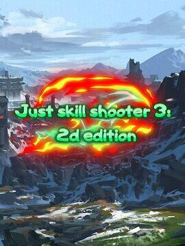 Just skill shooter 3: 2d edition